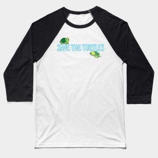 Save the turtles Baseball T-Shirt